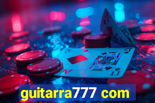 guitarra777 com